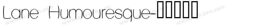 Lane Humouresque字体转换